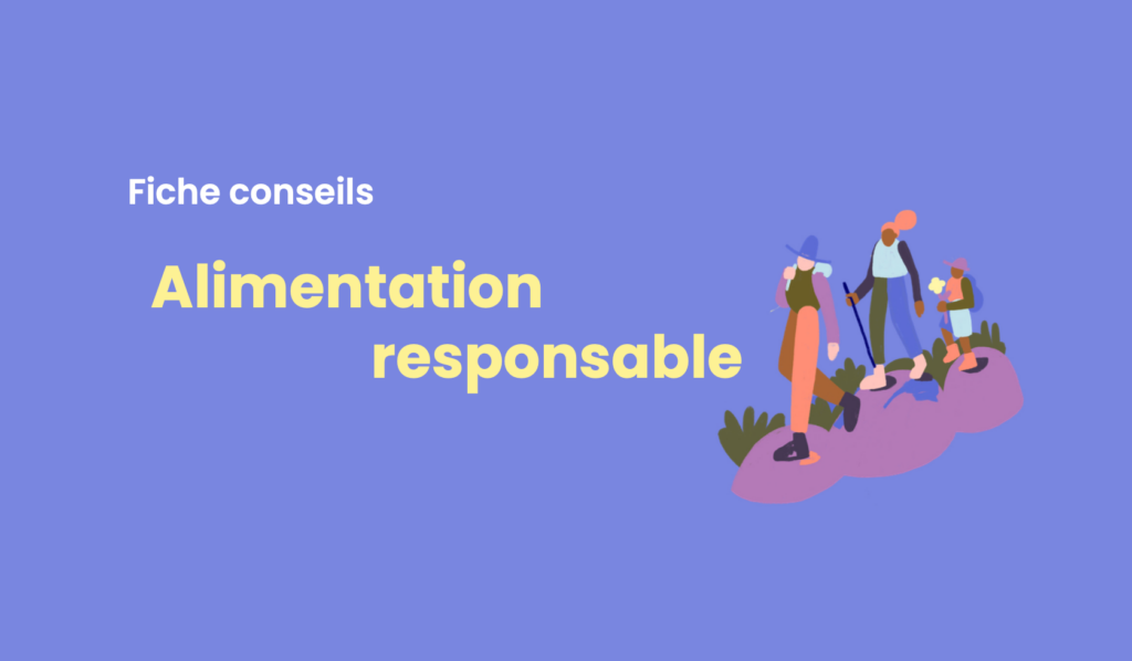 Télécharger la fiche conseils Alimentation responsable