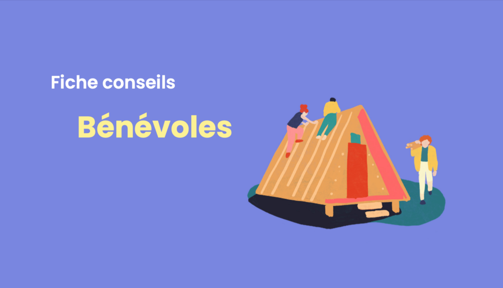 Télécharger la fiche conseils Bénévoles